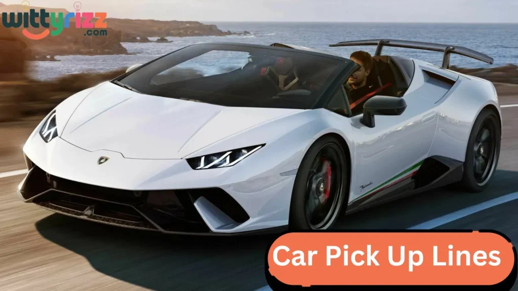 Car Pick Up Lines