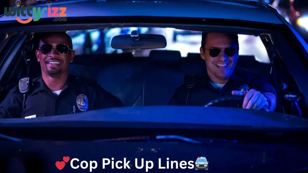 Cop Pick Up Lines