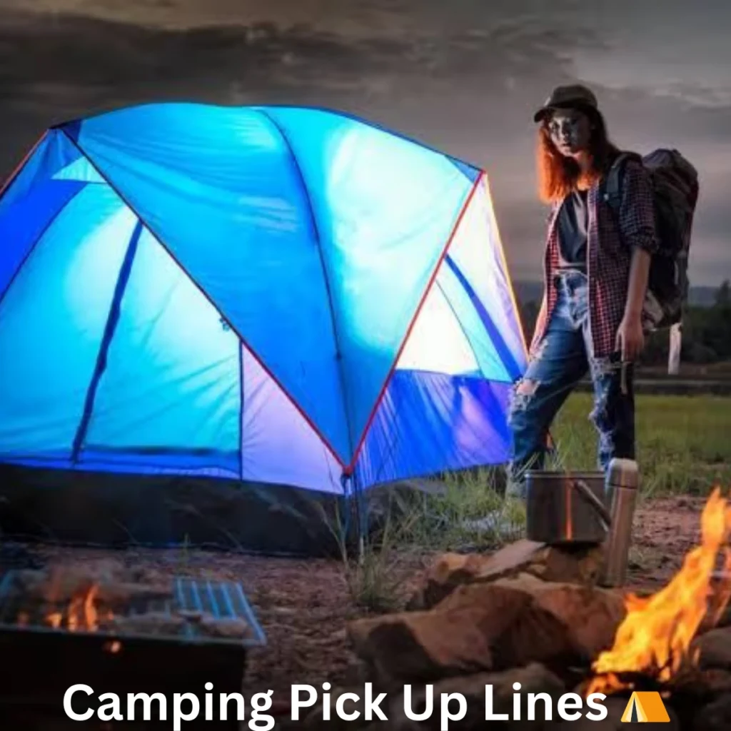 Camping Pick Up Lines 