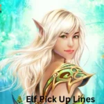 Elf Pick-Up Lines