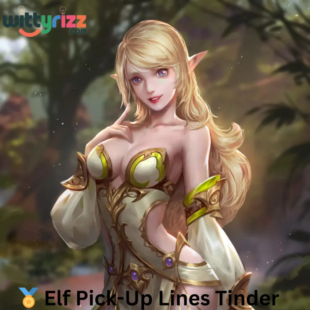 Elf Pick-Up Lines Tinder