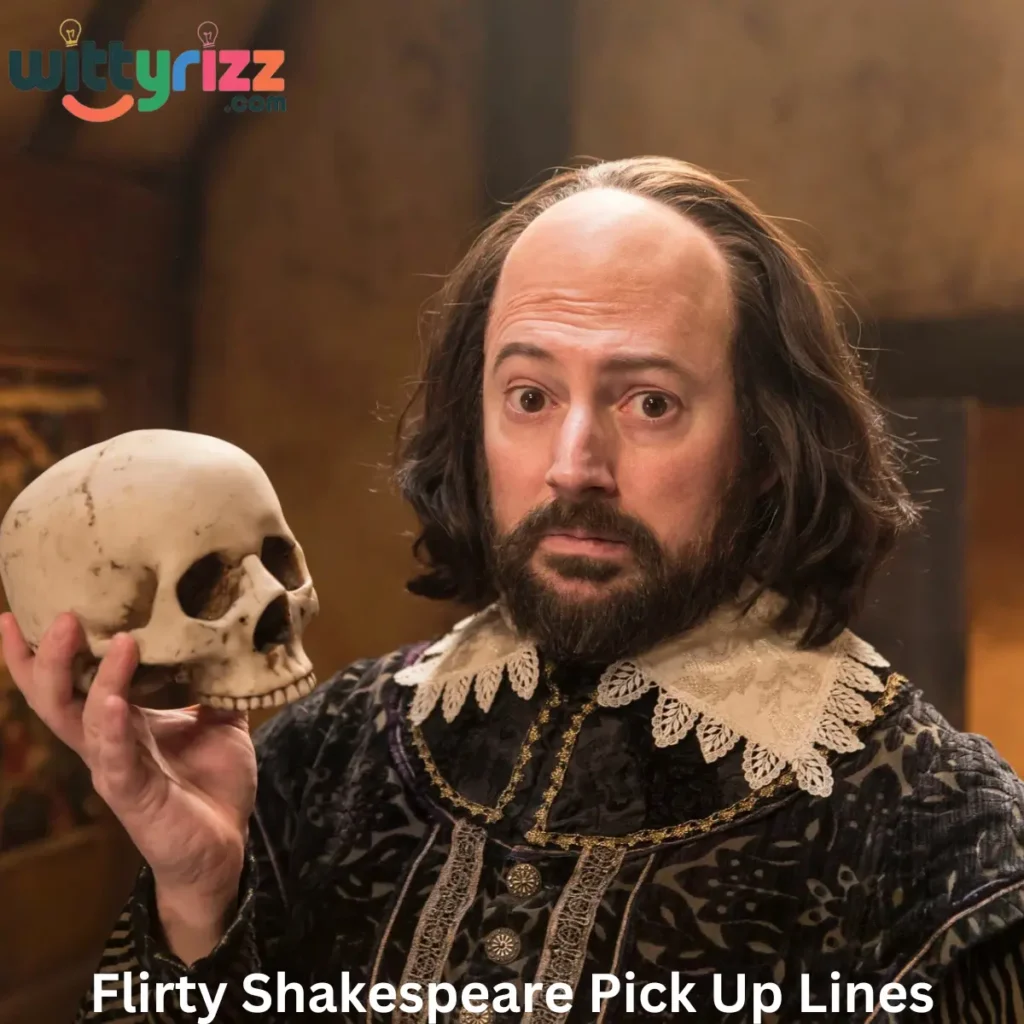 Flirty Shakespeare Pick Up Lines