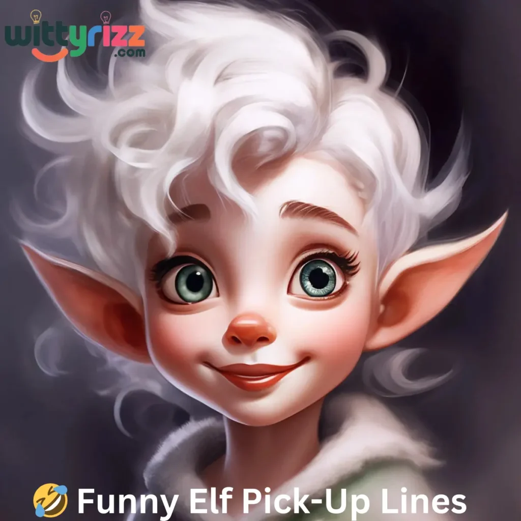 Funny Elf Pick-Up Lines