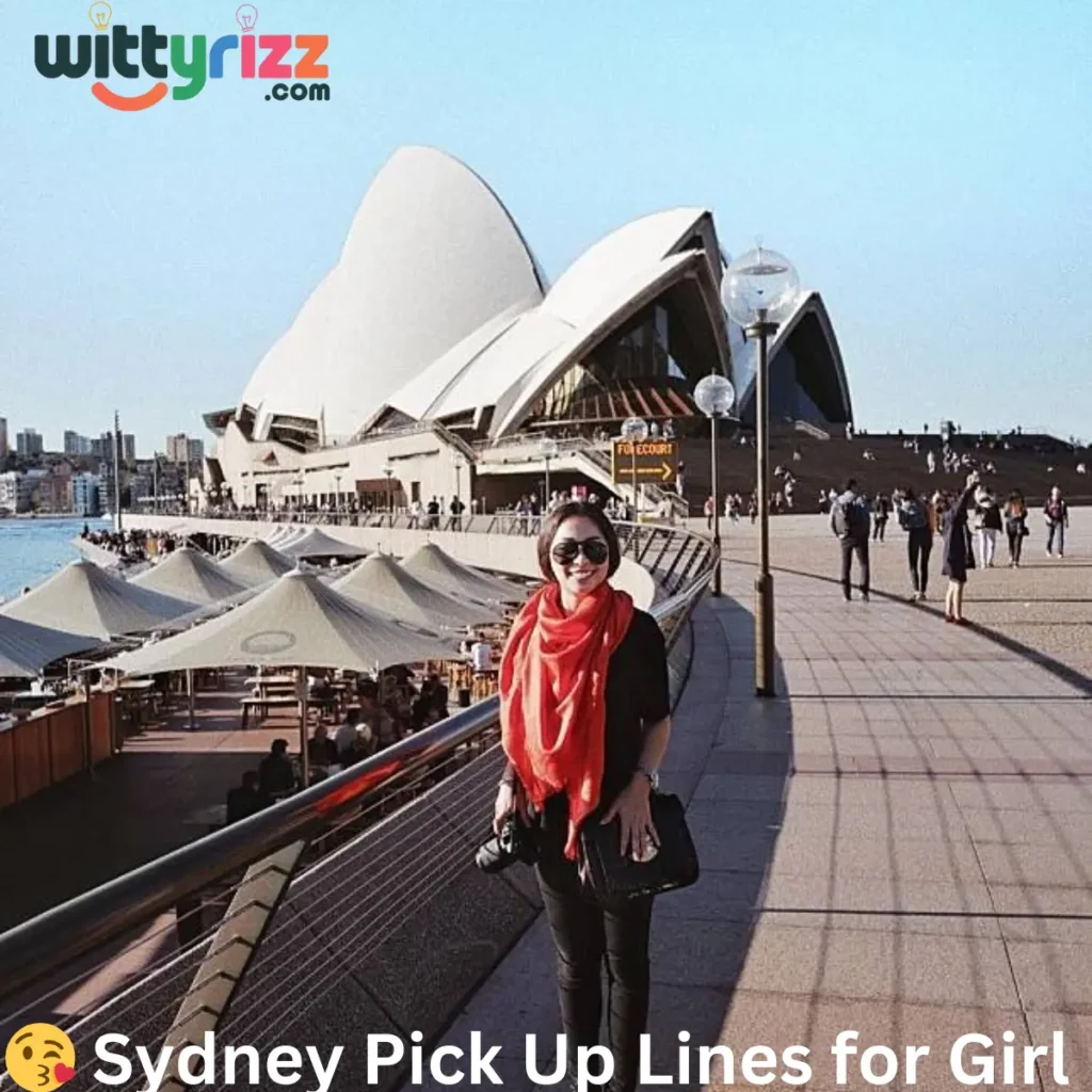 Sydney Pick Up Lines for Girl