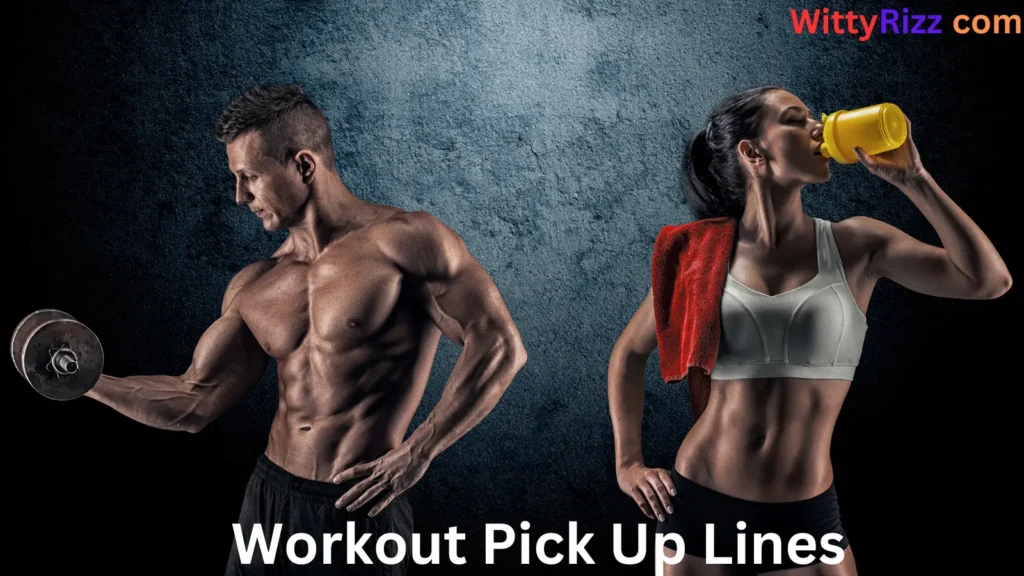200+šŖFlex Your Rizz: The Best Workout Pick Up Lines for 2025š„ Workout Pick Up Lines