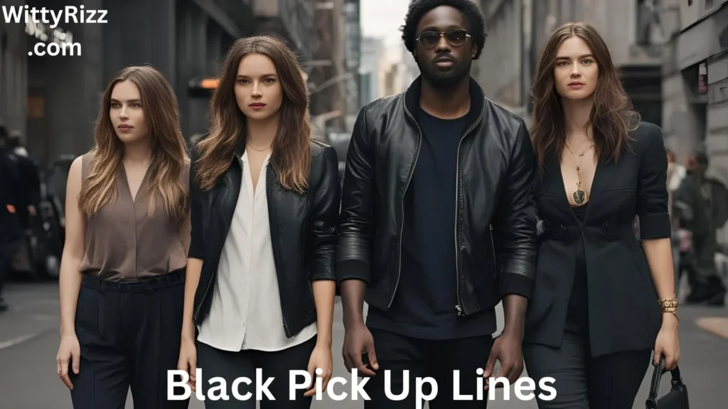 Black Pick Up Lines