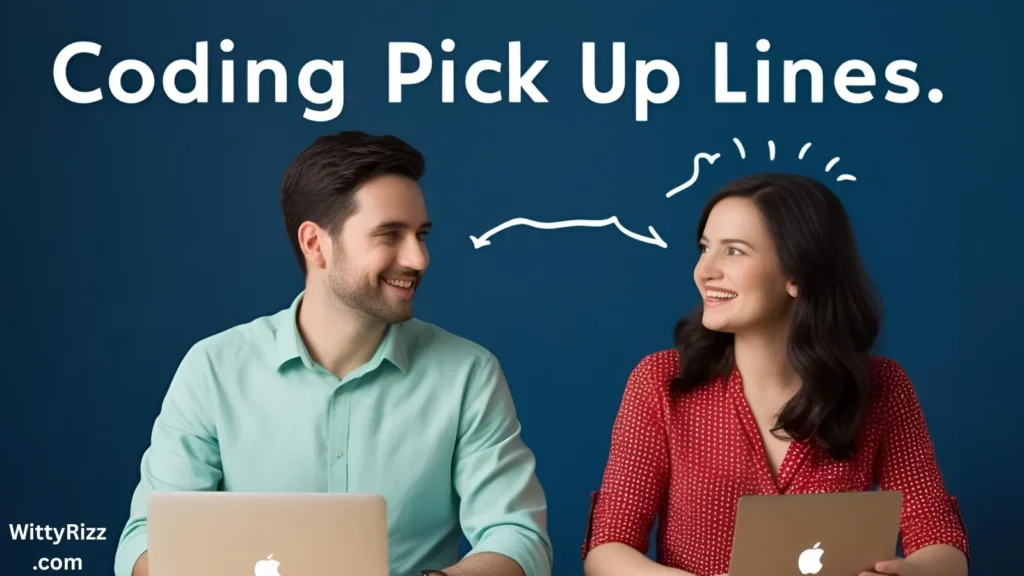 Coding Pick Up Lines