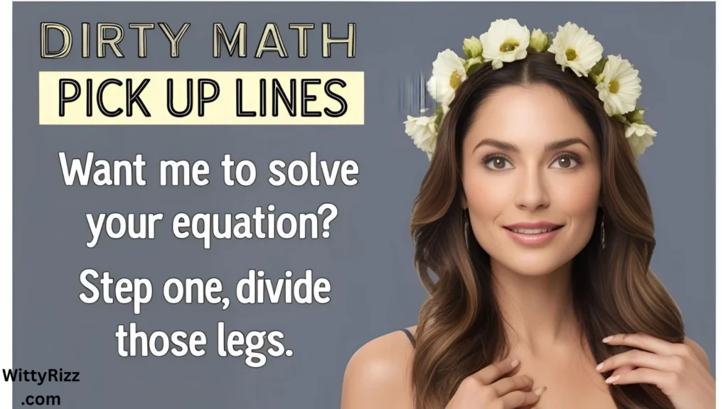 Dirty Math Pick Up Lines