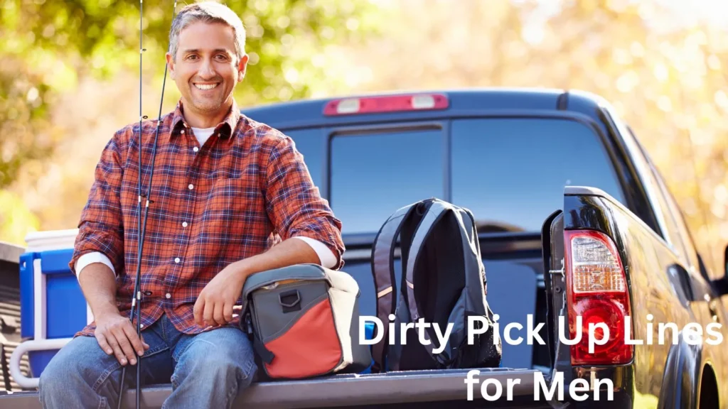 Dirty Pick Up Lines for Men