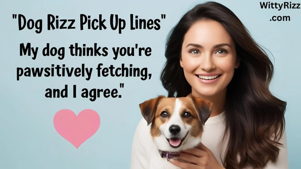 Dog Rizz Pick Up Lines