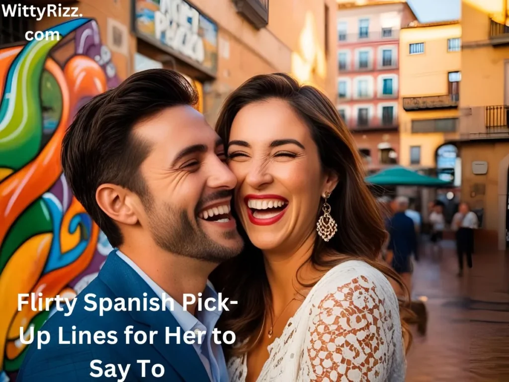 Flirty Spanish Pick-Up Lines for Her
