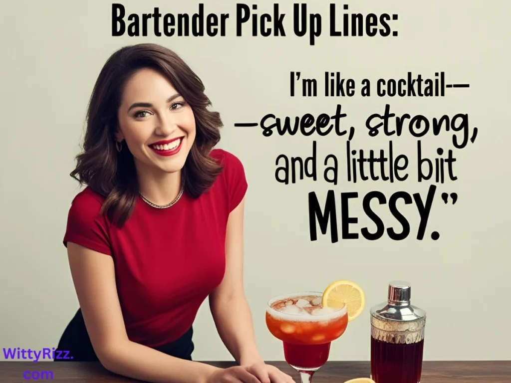 Funny Bartender Pickup Lines