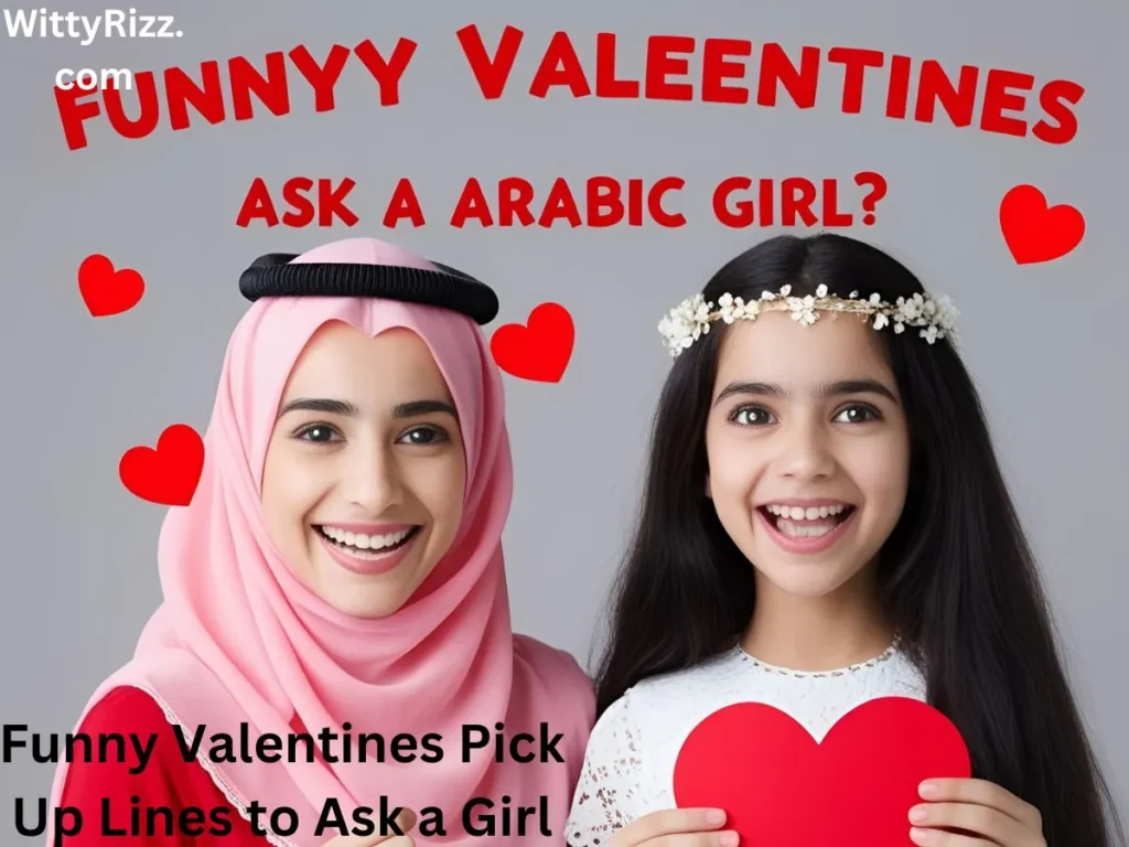 Funny Valentines Pick Up Lines to 