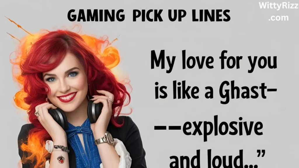 Gaming Pick Up Lines
