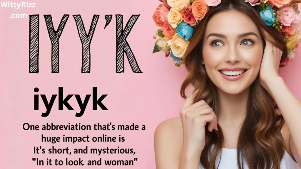 iykyk Meaning