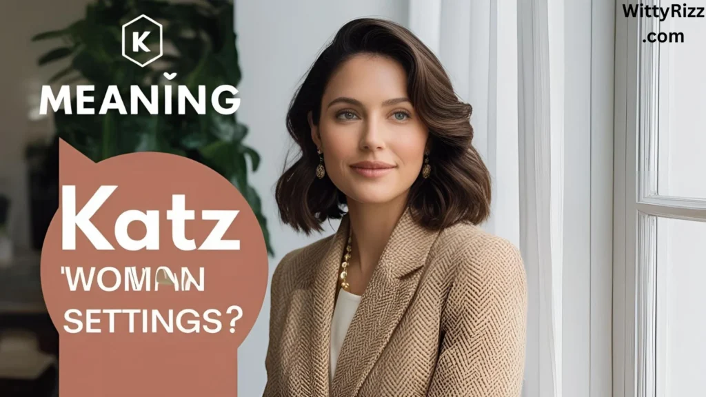 Katz Meaning