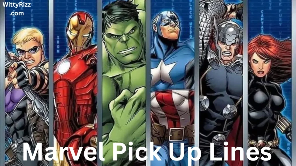 Marvel Pick Up Lines