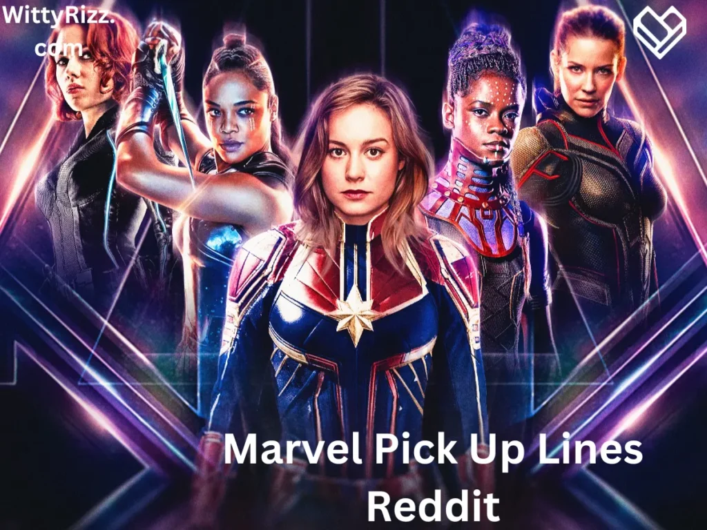 Marvel Pick Up Lines Reddit