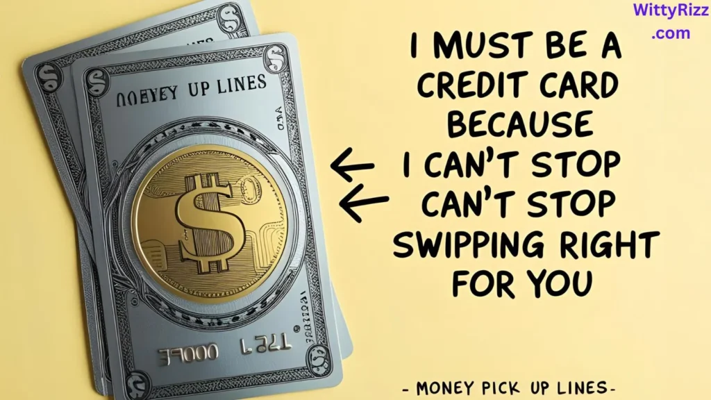 Money Pick Up Lines