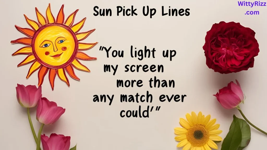 Sun Pick Up Lines