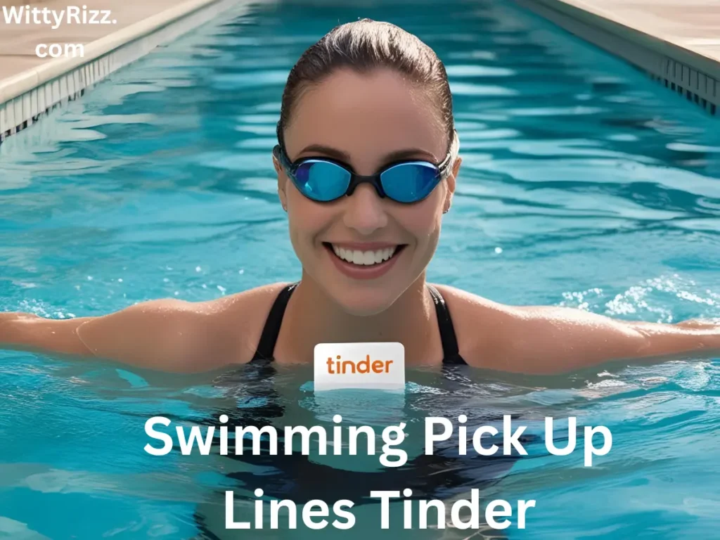 Swimming Pick Up Lines Tinder